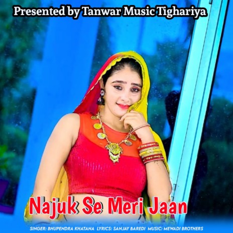 Najuk Se Meri Jaan | Boomplay Music