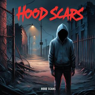 Hood Scars