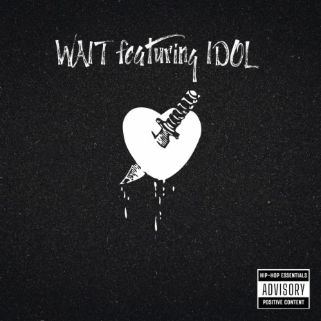 WAIT ft. IDOL | Boomplay Music