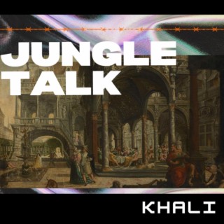 Jungle Talk lyrics | Boomplay Music