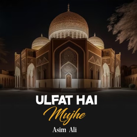 Ulfat Hai Mujhe | Boomplay Music