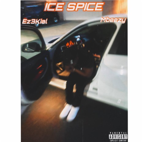 Ice Spice ft. Ez3kial