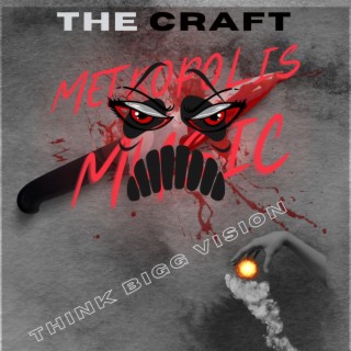 METROPOLIS MUSIC THE CRAFT