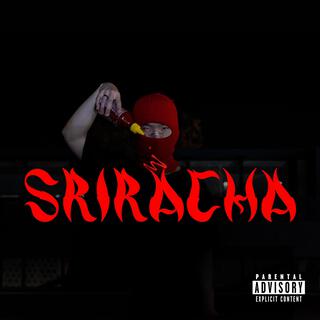 Sriracha lyrics | Boomplay Music