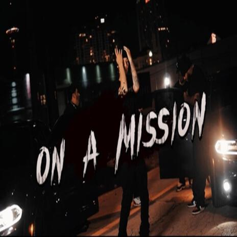 On A Mission | Boomplay Music