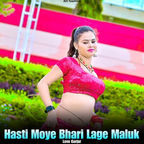 Hasti Moye Bhari Lage Maluk | Boomplay Music