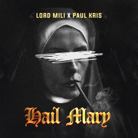 Hail Mary ft. Paul Kris