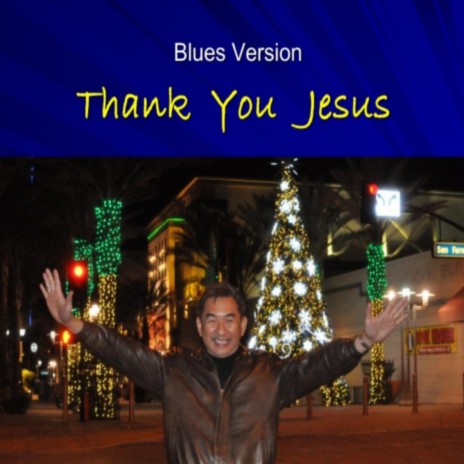 Thank You Jesus (Blues) | Boomplay Music