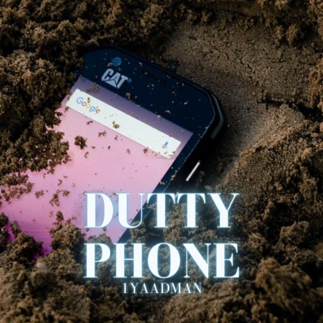 Dutty Phone | Boomplay Music