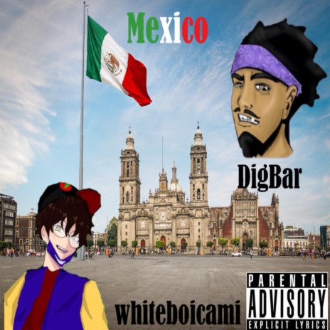 Mexico ft. DigBar | Boomplay Music