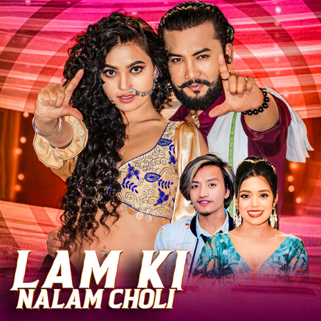 Lam Ki Nalam Choli ft. Bishal Rayamajhi | Boomplay Music