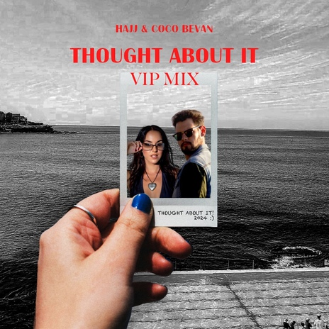 Thought About It (VIP Mix) ft. Coco Bevan | Boomplay Music