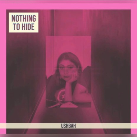 Nothing to Hide | Boomplay Music