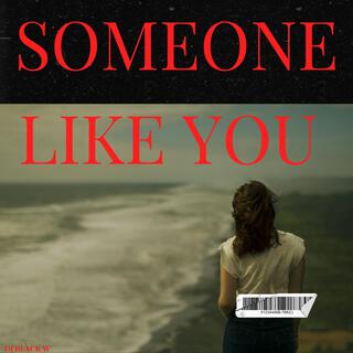 Someone like You