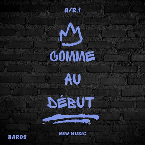 Comme au début | Boomplay Music