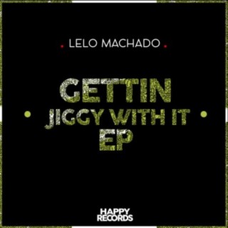 Gettin Jiggy With It EP