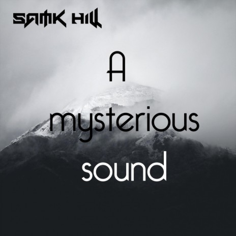 A Mysterious Sound | Boomplay Music