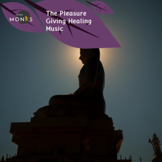 The Pleasure Giving Healing Music