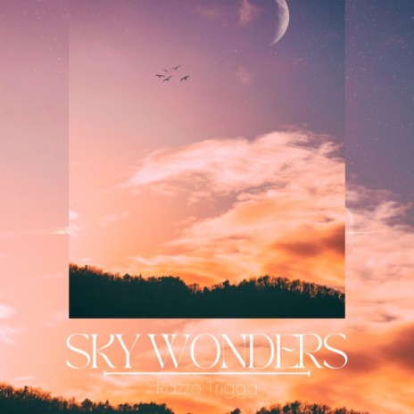 Sky Wonders | Boomplay Music