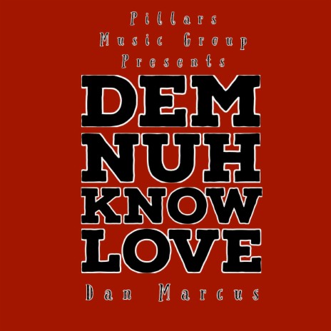 Dem nuh know love | Boomplay Music