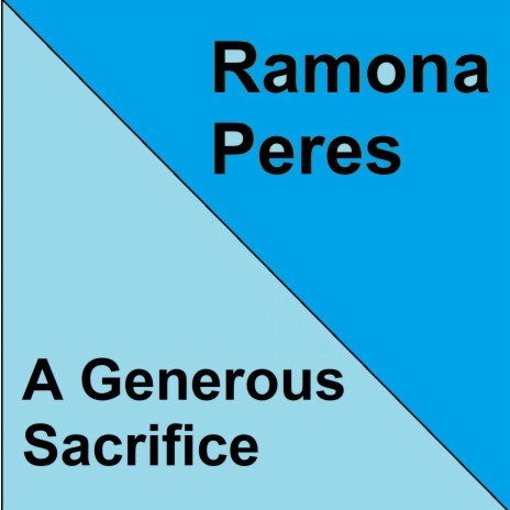 A Generous Sacrifice