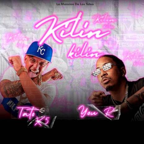 Kilin Kilin ft. Tato el X5 & Moncho La Vainilla | Boomplay Music