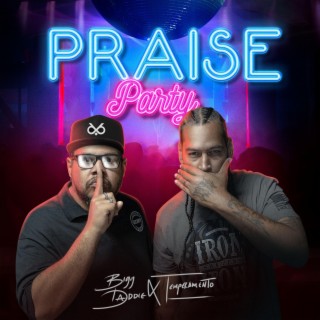 Download Bigg Daddie album songs: Praise Party | Boomplay Music
