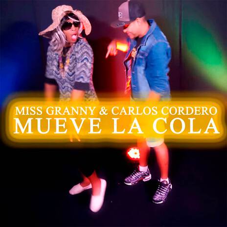 Mueve La Cola ft. Miss Granny | Boomplay Music