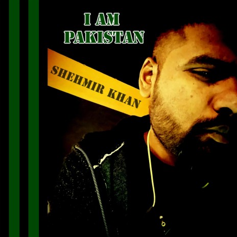 I Am Pakistan | Boomplay Music