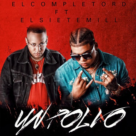 Un Polvo ft. El Siete Mill | Boomplay Music