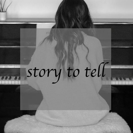 story to tell | Boomplay Music