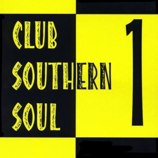 Club Southern Soul, Vol. 1