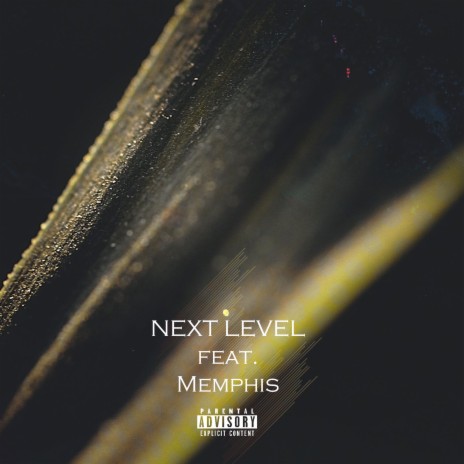 New Level ft. Memphis | Boomplay Music