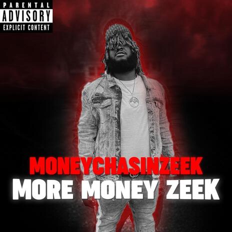 More Money Zeek | Boomplay Music