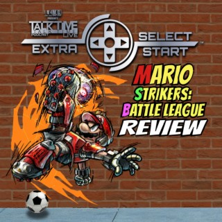 SELECT/START: Pocky& Rocky Reshrined / Mario Strikers Battle League Review