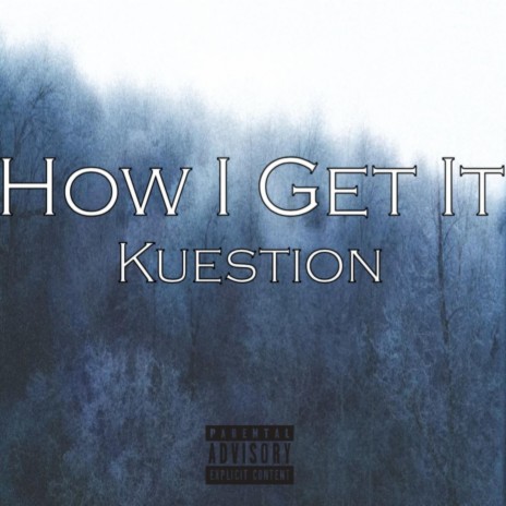 How I Get It | Boomplay Music