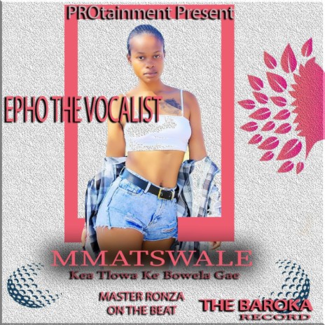 Epho The Vocalist,Mmatswale ft. Master Ronza Sa | Boomplay Music