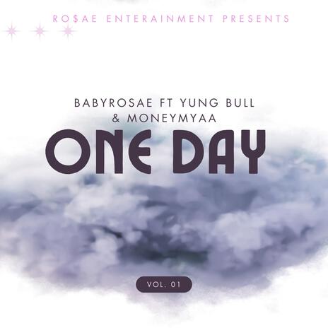 The return of Katie: One Day ft. Yung Bull & Money Myaa | Boomplay Music