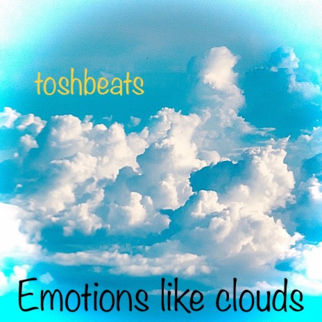 Emotions like clouds | Boomplay Music