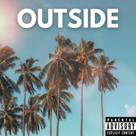 OUTSIDE | Boomplay Music