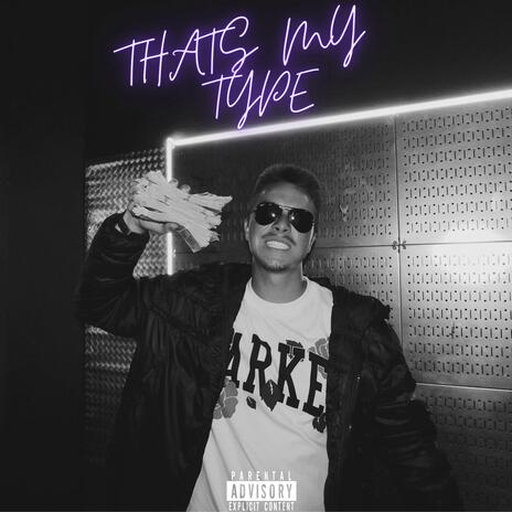 That's My Type ft. LV Baby | Boomplay Music