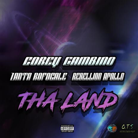 Tha Land ft. Zanta Rofocale & Rebellion Apollo | Boomplay Music