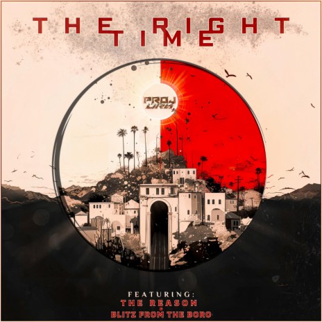 THE RIGHT TIME (Radio Edit) ft. THE Reason & Blitz From The Boro | Boomplay Music