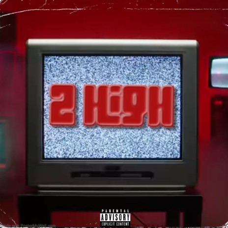 2 High | Boomplay Music