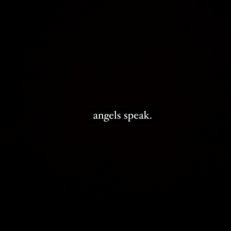 Angels Speak