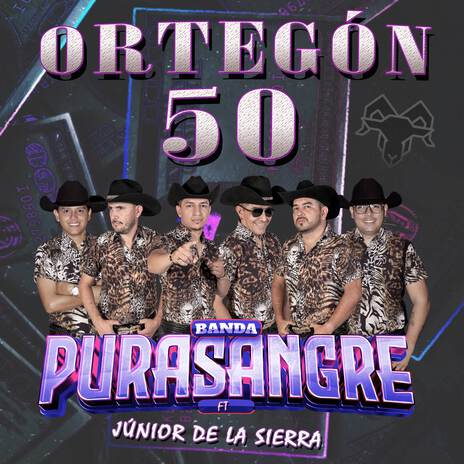 ORTEGÓN 50 ft. Banda Pura Sangre Raza Colombiana | Boomplay Music