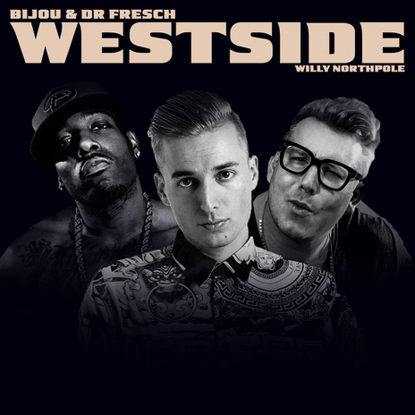 Westside ft. Dr. Fresch & Willy Northpole | Boomplay Music