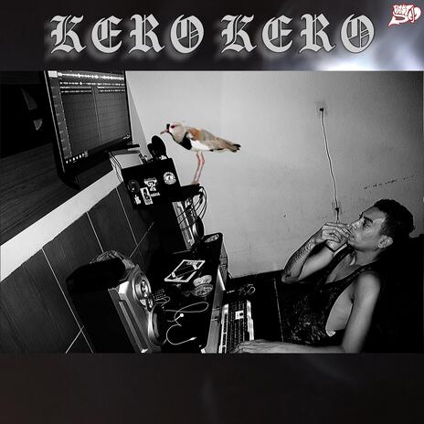 KERO KERO | Boomplay Music