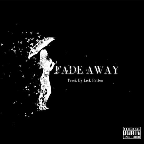 Fade Away