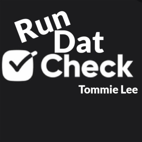 Run Dat Check | Boomplay Music
